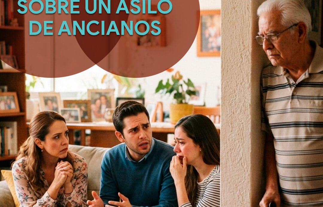 Lo que nadie te dice sobre un asilo de ancianos